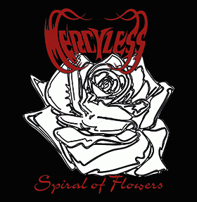 Mercyless : Spiral of Flowers